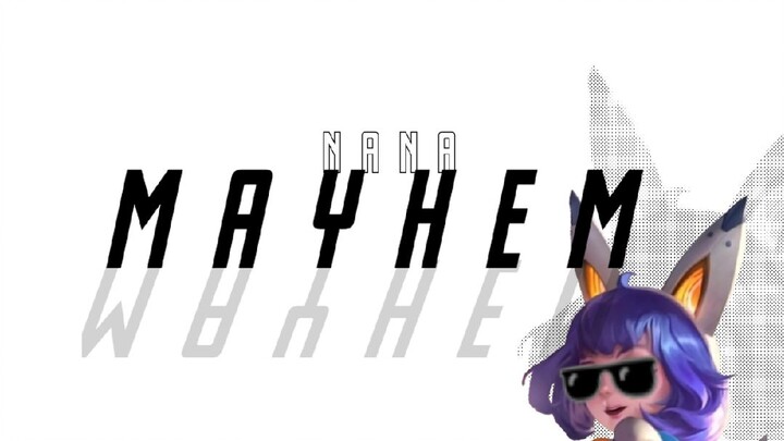 Nana Mayhem.EXE | MLBB