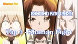 Shaman King (2021) Tập 3 (short 2) - Shaman Fight