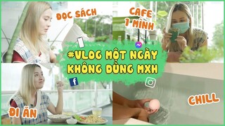 #Vlog Một ngày nghỉ làm ở Schannel - Không dùng mạng xã hội