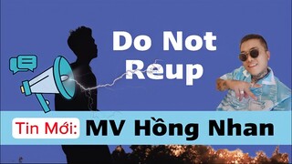 NÓNG: Tin Mới Nhất Về  MV HỒNG NHAN Của JACK Sau Sự Cố "BAY MÀU"