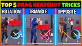 Top 5 Drag Headshot Tricks Free Fire | How to do Rotation Drag, Down Up & Triangle Drag Free Fire