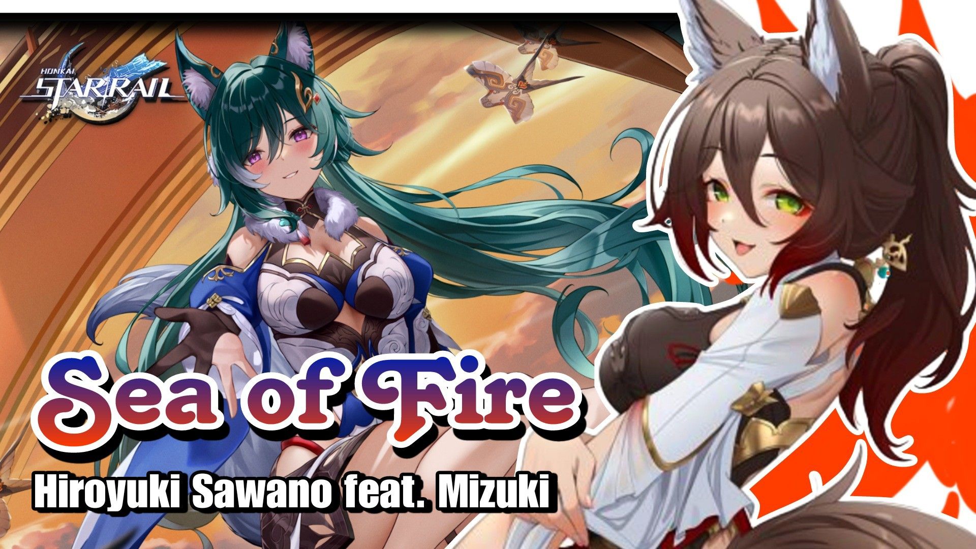 GMV] Sea of Fire - Hiroyuki Sawano feat. Mizuki | Honkai: Star Rail -  BiliBili