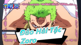 [Đảo Hải Tặc]Zoro ngày càng trở nên mạnh mẽ hơn, anh ấy đang tiến gần hơn tới giấc mơ của mình!