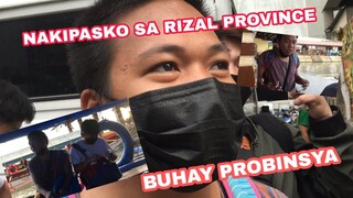 RUMAMPA SA PROBINSYA NG RIZAL! ( BUHAY PROBINSYA ANG PEG! 🤣)