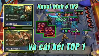 TFT SET 6 - ĐTCL 6_ Ngoại binh quá sớm và đồ rơi lả tả, TOP 1 cũng là cái không tránh khỏi