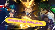 REKOMENDASI ANIME JADUL YANG MUNGKIN KALIAN BELUM TONTON