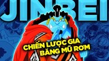 Ông Trùm Jinbei - Nhà Chiến Lược Kiêm Bảo Mẫu Của Băng Mũ Rơm Anime One Piece - Hồ Sơ Nhân Vật