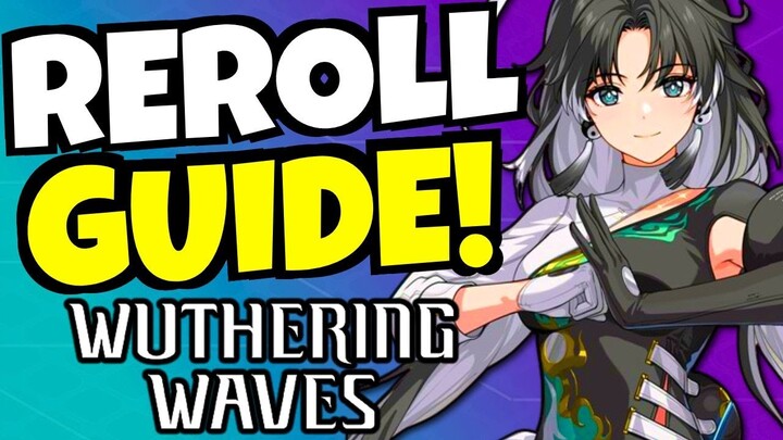Wuthering Waves REROLL GUIDE!!!