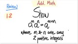 Review Add Math: 1.2/parts: Show a^m a^n = a^(m+n) where m & n are any 2 positive integers