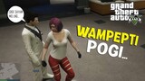 PSST... Pogi Wampepti | GTA V #1 [Funny Moments] (Tagalog)