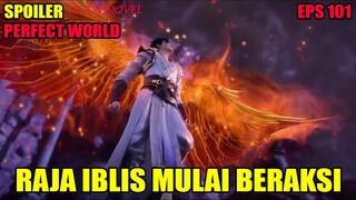 SPOILER PERFECT WORLD EPS 101  | RAJA IBLIS MULAI BERAKSI