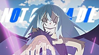 Tensei Shitara Slime Datta Ken「AMV」Not Gonna Die ᴴᴰ