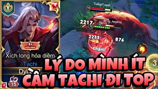 Đây Là Lý Do Vì Sao Bây Giờ Mình Ít Cầm Tachi Đi Top