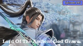 Lord of the Ancient God Grave Episode 245 Subtitle Indonesia