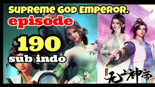 supreme god emperor season 2 episode 190 sub indo