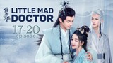Little Mad Doctor Episode 17 - 20 Eng Sub (2023)
