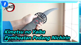 [Kimetsu no Yaiba] Pembuatan Pedang Nichirin_A1
