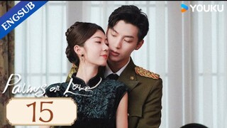 palms on love EP 15 EngSub