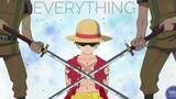 [One Piece / Hype / AMV] — Everything