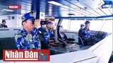 Cảnh sát biển Việt Nam chính quy, tinh nhuệ, hiện đại, chuyên nghiệp