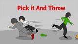 Pick it And Throw