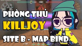 [CẨM NANG VALORANT] Phòng thủ SITE B - MAP BIND với Killjoy | Tricksy