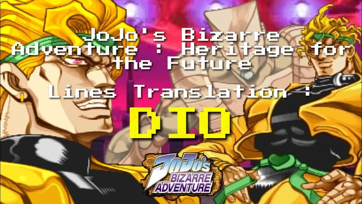 JoJo's Bizarre Adventure HFTF Translations : DIO