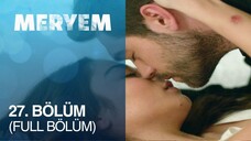 Meryem VOSTFR - Épisode 27