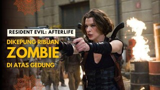 RESIDENT EVIL: AFTERLIFE | TERJEBAK DI ATAS GEDUNG PENUH ZOMBIE