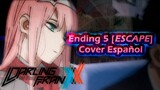 Darling in the FRANXX Ending 5 - Male Cover Español - ESCAPE
