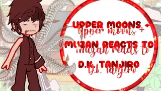 ☆《●♤♡◇Upper moons° + Muzan° ◇♡♤●》☆ reacts to Demon king Tanjiro ll Read description ll