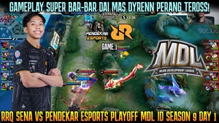 GAMEPLAY SUPER BAR-BAR DARI MAS DYRENN! GAME 1 RRQ SENA VS PENDEKAR PLAYOFF MDL SEASON 9