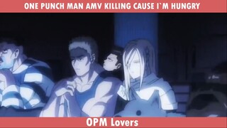 ONE PUCH MAN AMV - CAUSE I`M HUNGRY