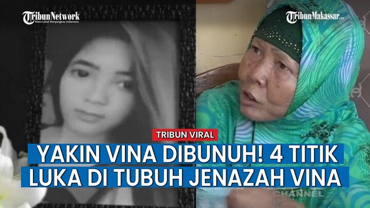 VIRAL Kesaksian Pemandi Jenazah Vina, Nenek Euis Ungkap 4 Titik Luka di Tubuh Yakin Bekas Pembunuhan