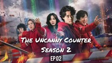 The Uncanny Counter Season 2 - EP 02 [Sub Indo]