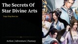 The Secrets Of Star Divine Arts [ episode 37 ]