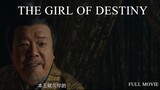 The Girl Of Destiny Full Movie