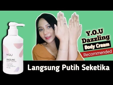 Body Cream Recommended...Yakin Gak mau Coba? | Review Y.O.U DAZZLING BODY CREAM