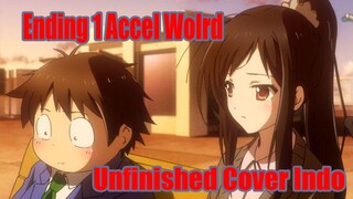 Ending 1 Accel World - Unfinished Cover Indo