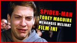 SPIDER-MAN TOBEY MAGUIRE MENANGIS MELIHAT FILM INI