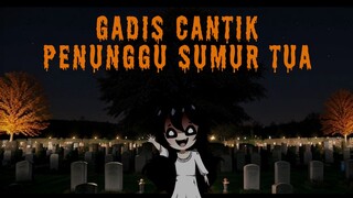 Gadis Cantik Penunggu Sumur Tua