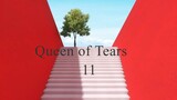 Queen of Tears Ep 11 Eng Sub