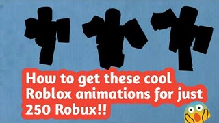 How to get these 3 Roblox animations for 250 Robux!