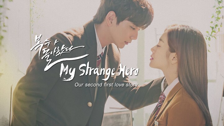 My Strange Hero E15 | Drama, Romance | English Subtitle | Korean Drama