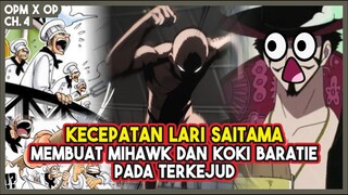 (OPM X OP ch.4) Saitama Berlari DIATAS LAUTAN!!! Mihawk dan Para Koki Baratie KAGEEETT!!