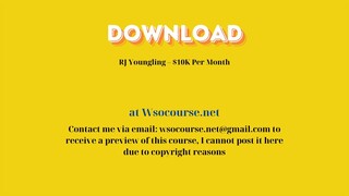 (WSOCOURSE.NET) RJ Youngling – $10K Per Month