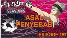 Black Clover: Season 5 - Episode 187 (BAHASA INDONESIA)