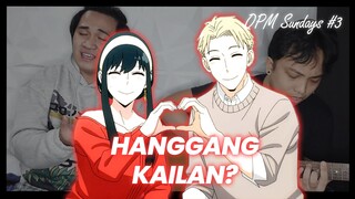 Loid x Yor 🥰💖 Hanggang Kailan | Onii-Chan OPM Sundays  [Cover x AMV]