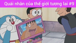 Quái Nhân Của Thế Giới Tương Lai phần 9