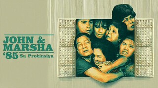 JOHN EN MARSHA '85 SA PROBINSYA (1985) FULL MOVIE